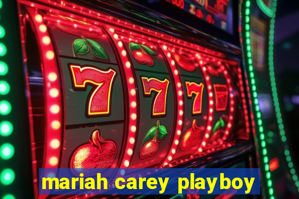 mariah carey playboy